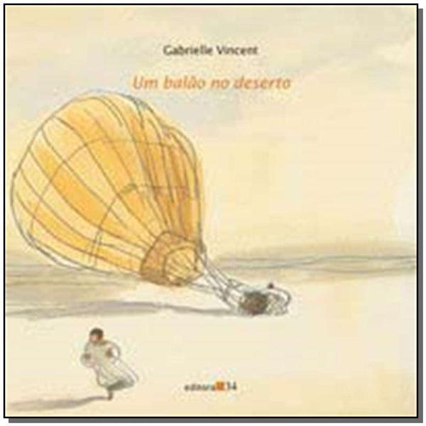 Capa do livro Um Balao no Deserto, de Gabrielle Vincent