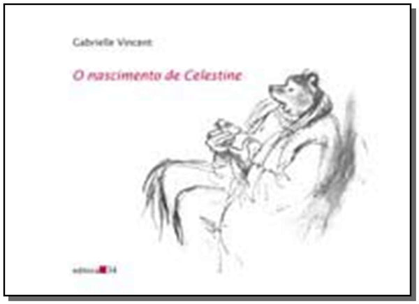 Capa do livro Nascimento de Celestine, o, de Gabrielle Vincent