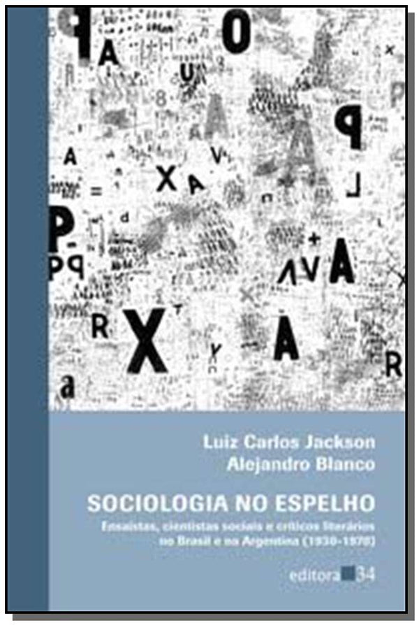 Capa do livro Sociologia no Espelho, de Luiz Carlos Jackson, Alejandro Blanco