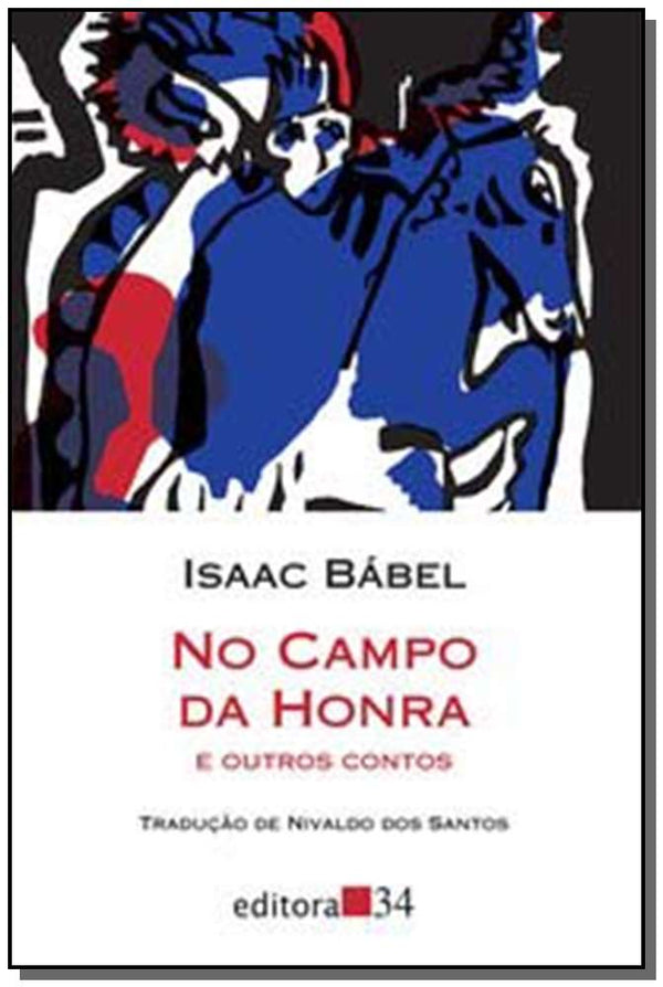 Capa do livro No Campo da Honra e Outros Contos, de Isaac Babel