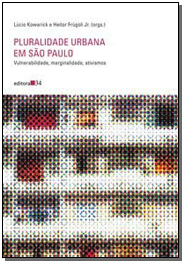 Capa do livro Pluralidade Urbana em São Paulo, de Lucio Kowarick, Heitor Frugoli Jr.