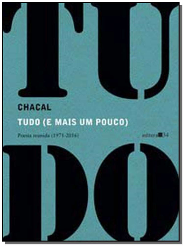 Capa do livro Tudo (E Mais um Pouco), de Chacal