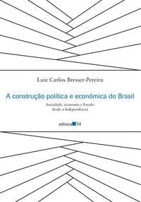 A Construção Política e Econômica do Brasil