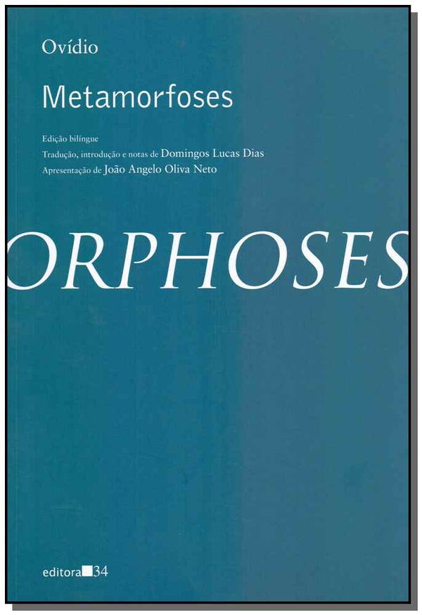 Capa do livro Metamorfoses - (Editora 34), de Ovidius