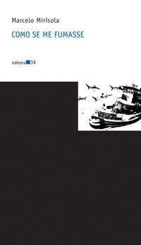 Capa do livro Como se Me Fumasse, de Marcelo Mirisola