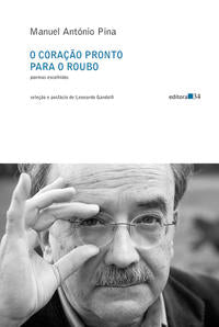 Capa do livro O Coração Pronto para o Roubo, de Manuel Antonio Pina