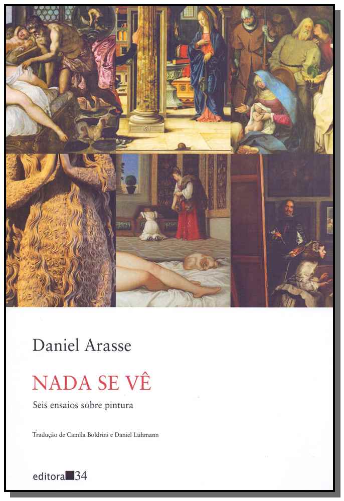 Nada se Vê - Seis Ensaios sobre Pintura
