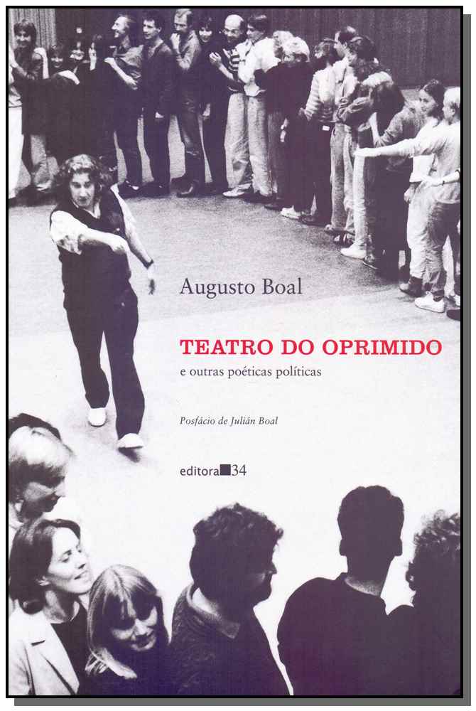 Teatro do Oprimido e Outras Poéticas Políticas