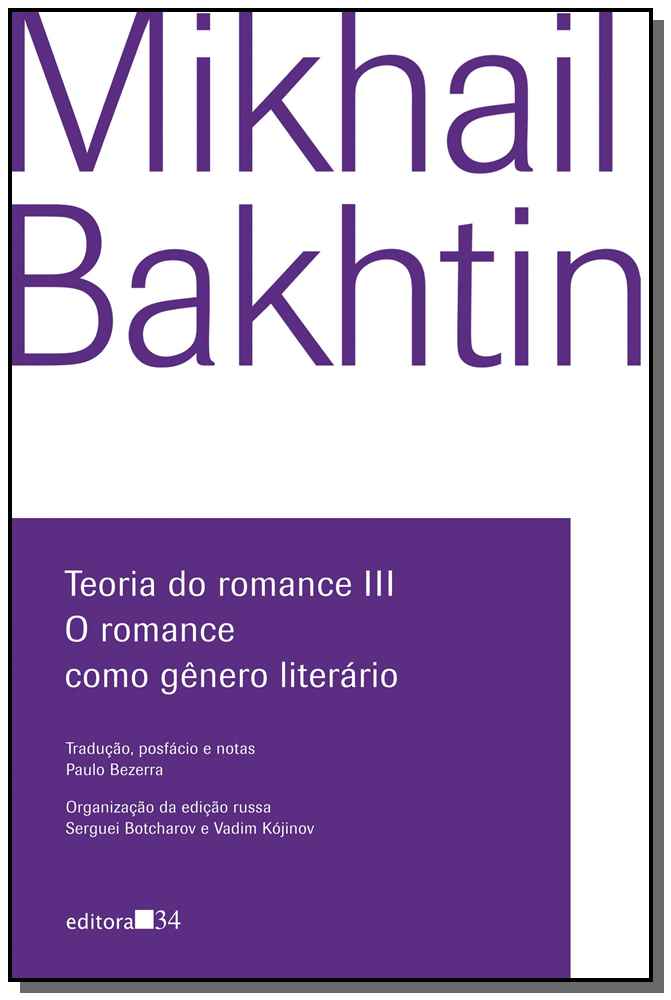 Teoria do Romance III - O Romance Como Gênero Literário