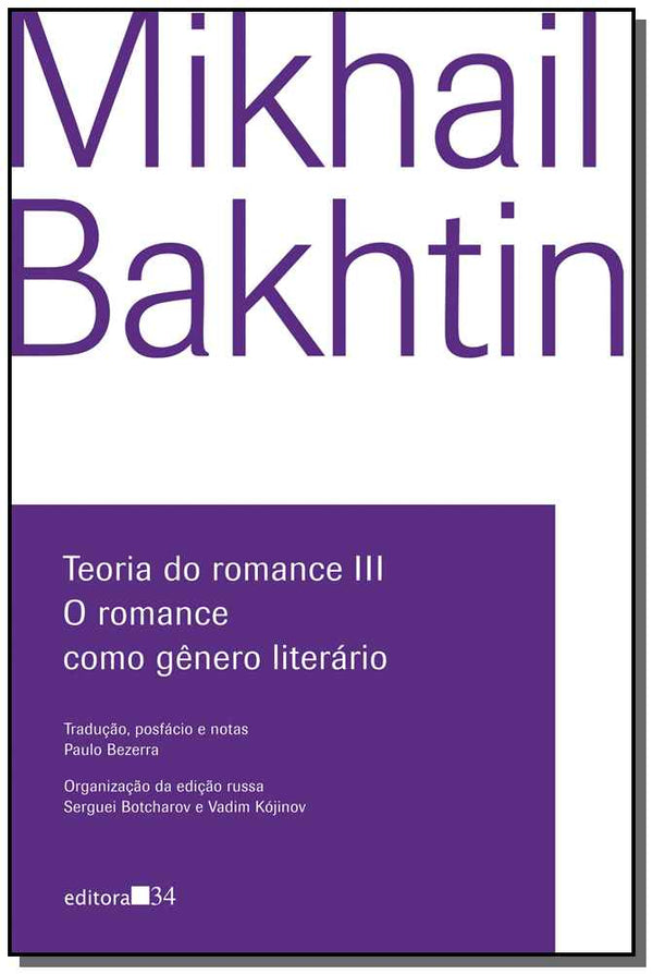 Capa do livro Teoria do Romance III - O Romance Como Gênero Literário, de Mikhail Bakhtin