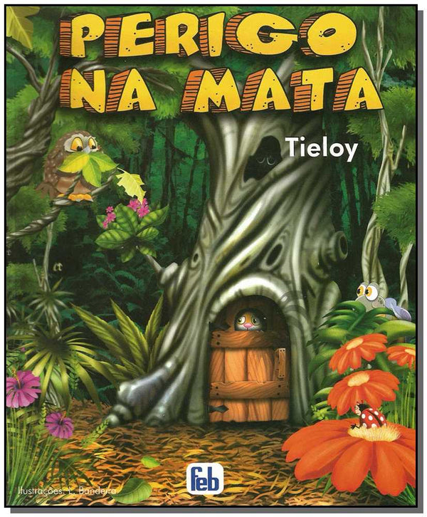 Capa do livro Perigo na Mata, de Tieloy