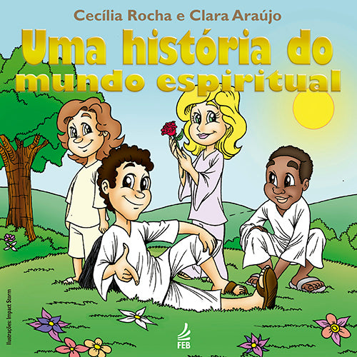 Capa do livro Uma História do Mundo Espiritual, de Cecilia Rocha, Clara Araujo