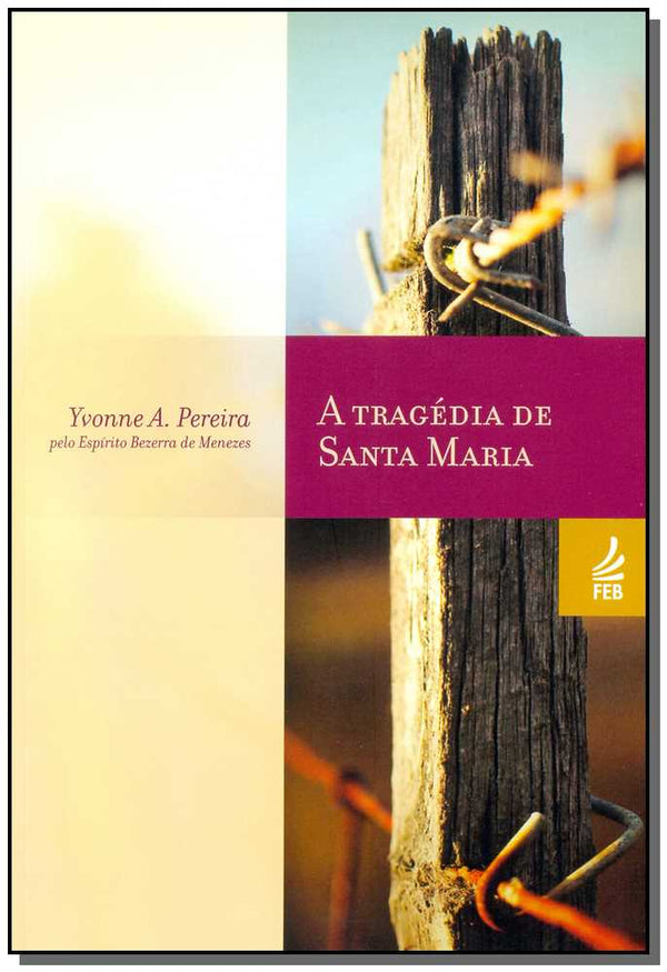 Capa do livro A Tragédia de Santa Maria, de Yvonne A. Pereira