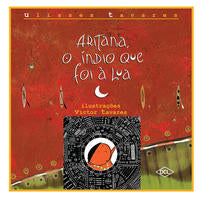 Aritana, o Índio que Foi à Lua