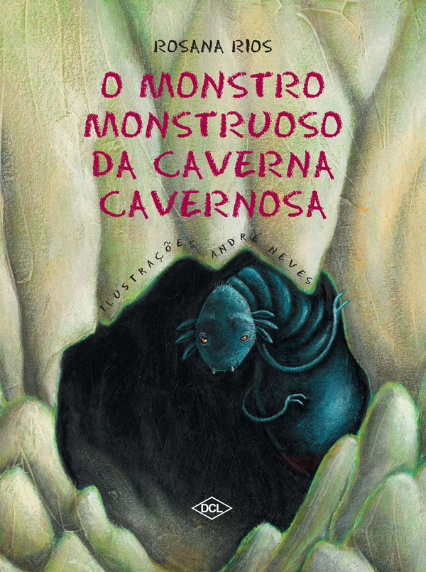 Capa do livro O Monstro Monstruoso da Caverna Cavernosa, de Rosana Rios