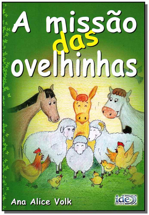 Capa do livro Missao das Ovelinhas, a, de Ana Alice Volk