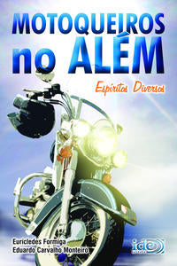 Capa do livro Motoqueiros no Além, de Euricledes Formiga