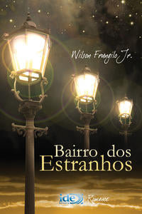Capa do livro Bairro dos Estranhos, de Wilson Frunglio Jr.