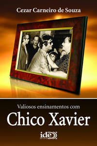 Capa do livro Valiosos Ensinamentos com Chico Xavier, de Cezar Carneiro de Souza