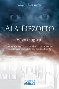 Capa do livro Ala Dezoito, de Wilson Frunglio Jr.