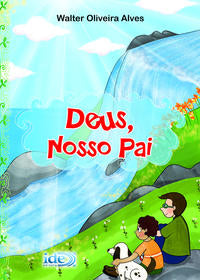 Capa do livro Deus, Nosso Pai, de Walter Oliveira Alves