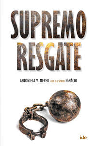 Capa do livro Supremo Resgate, de Antonieta Vieira Meyer