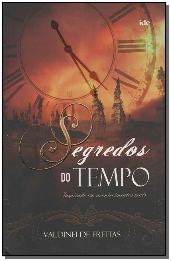 Capa do livro Segredos do Tempo, de Valdinei de Freitas