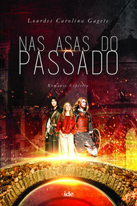 Capa do livro Nas Asas do Passado, de Lourdes Carolina Gagete