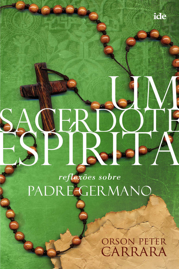 Capa do livro Um Sacerdote Espirita, de Orson Peter Carrara
