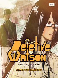 Detetive Watson - O Caso das Irmãs Fox