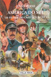 América do Sul - Os Filhos do Capitão Grant - Vol. I
