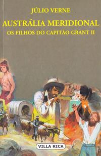 Capa do livro Austrália Meridional - Os Filhos do Capitão Grant - Vol. II, de Julio Verne