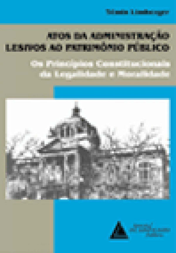 Capa do livro Atos da Administração Lesivos ao Patrimônio Público, de Editora Livraria do Advogado