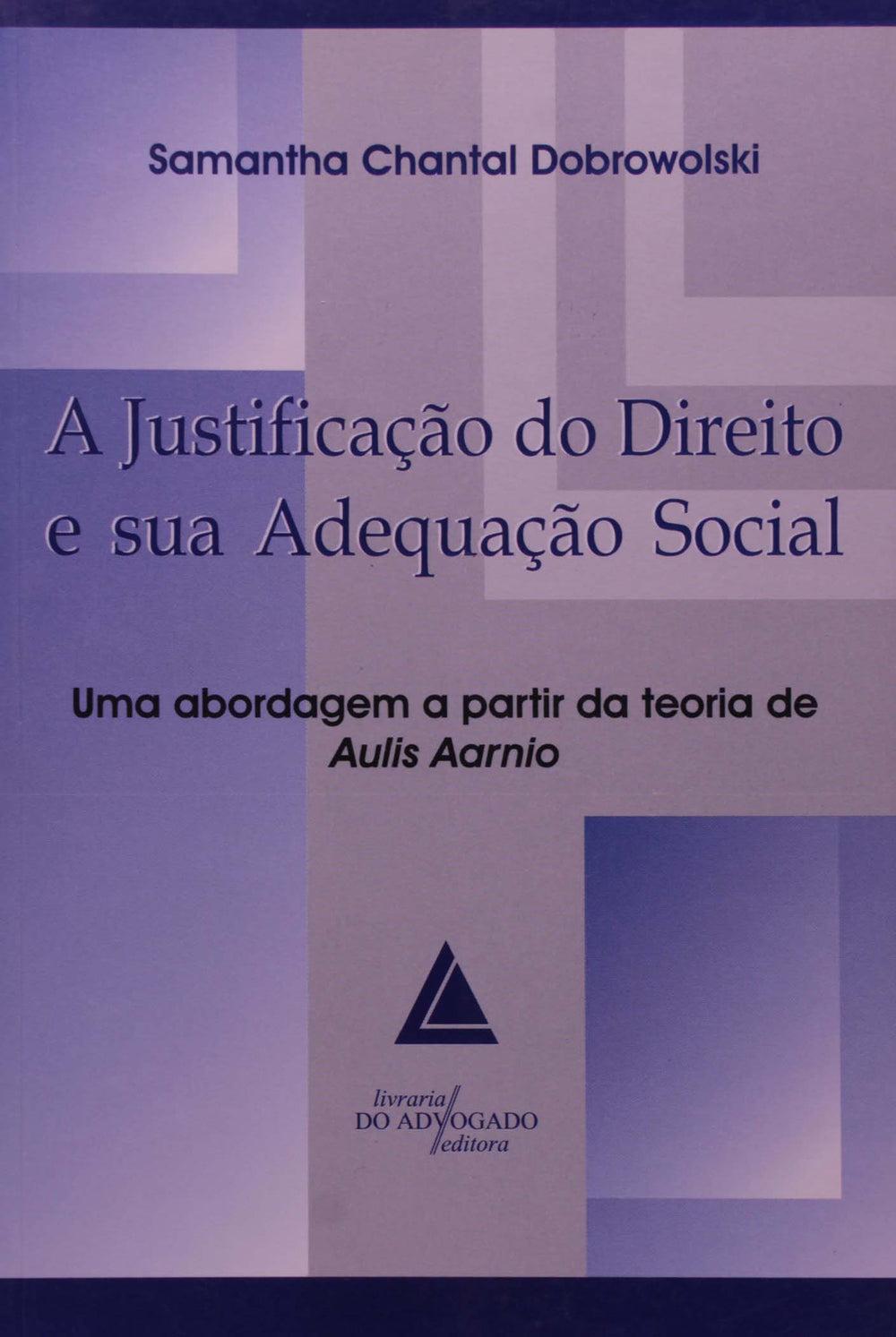 Justificação do Direito e Sua Adequação Social, a