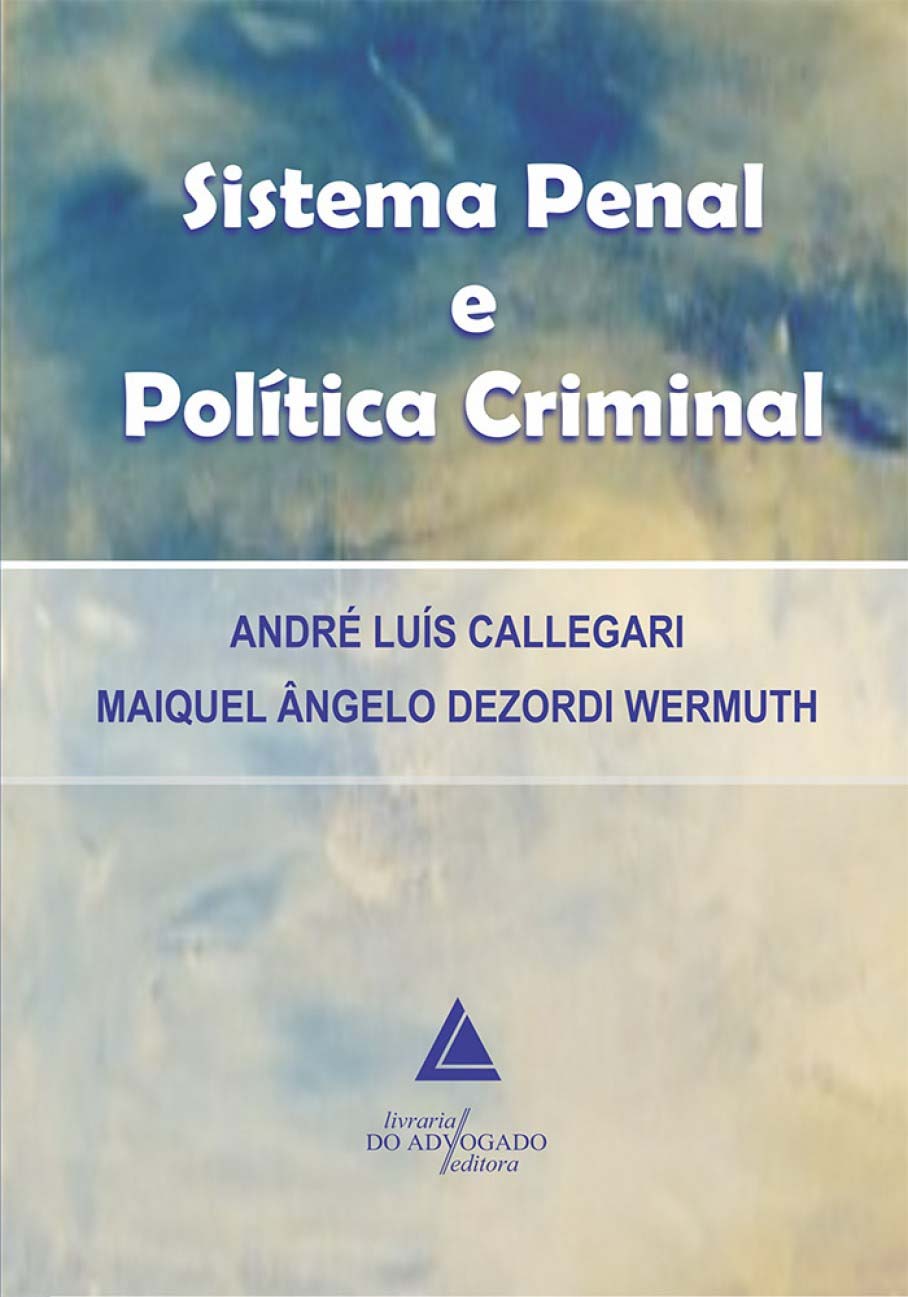 Sistema Penal e Política Criminal