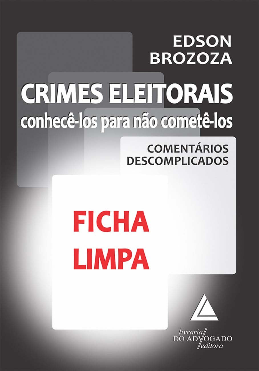 Crimes Eleitorais - Conhecê-Los para Não Cometê-Los - Comentários Descomplicados
