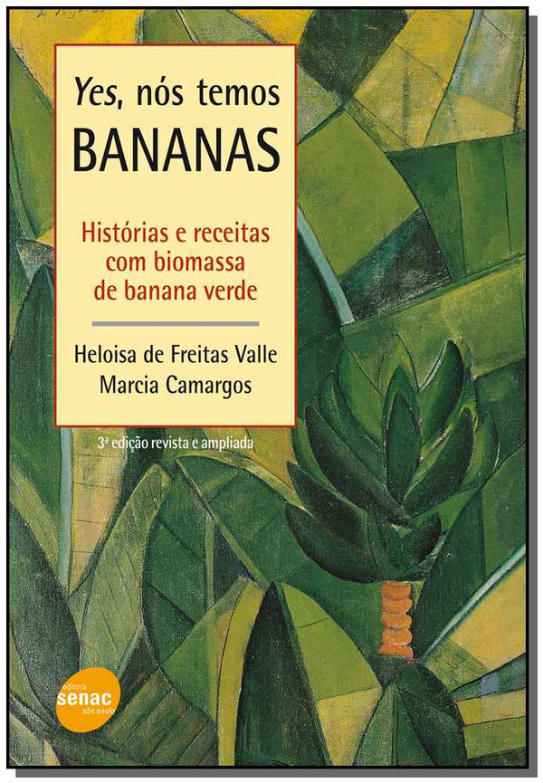 Capa do livro Yes, nos Temos Bananas - História e Receitas, de Heloisa Valle, Marcia Camargos