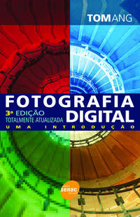 Fotografia Digital: Uma Introdução