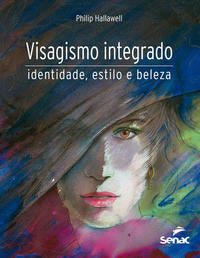 Visagismo Integrado - Identidade, Estilo e Beleza