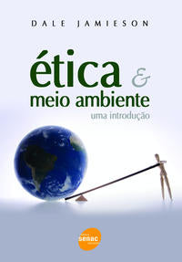 Capa do livro Ética e Meio Ambiente, de Dale Jamieson