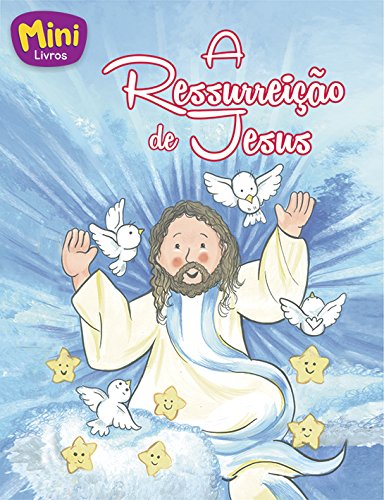 Mini Bíblicos: Ressurreição de Jesus