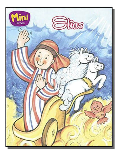 Mini Biblicos: Elias