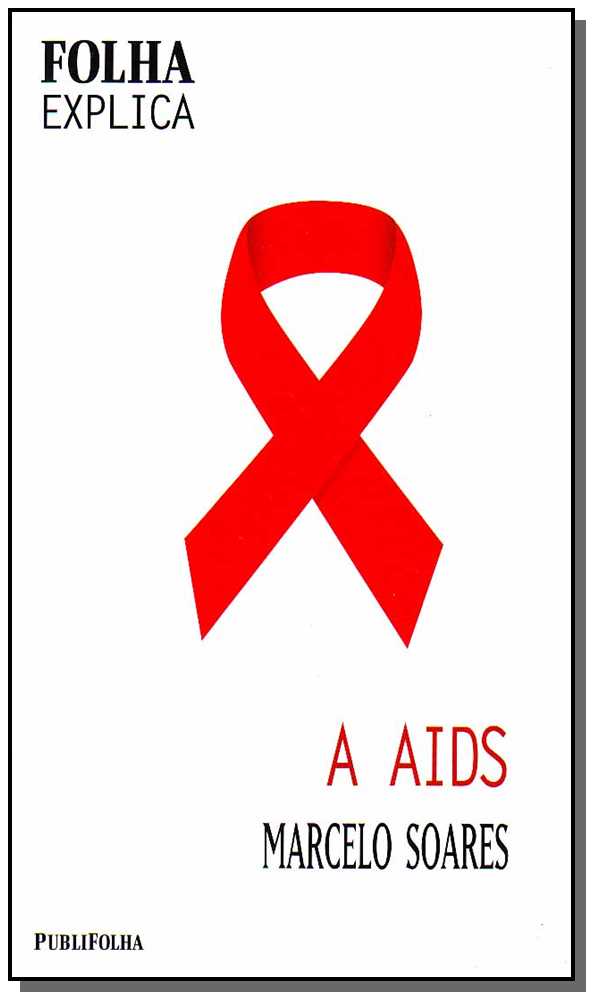 Folha Explica - Aids, a