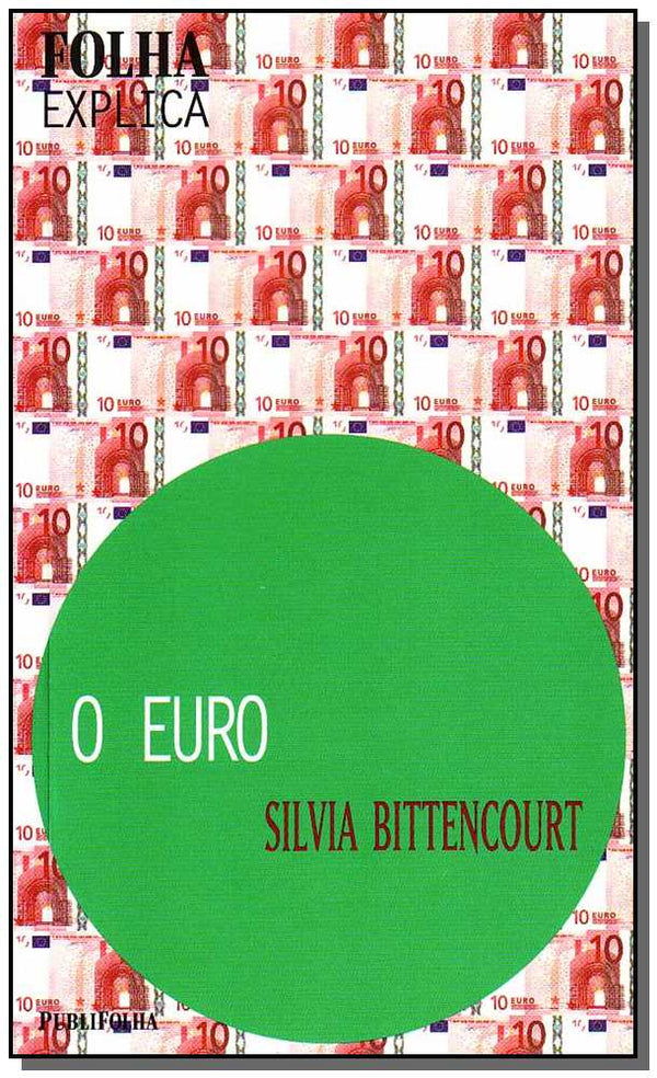 Capa do livro Folha Explica - Euro, o, de Sivia Bittencourt