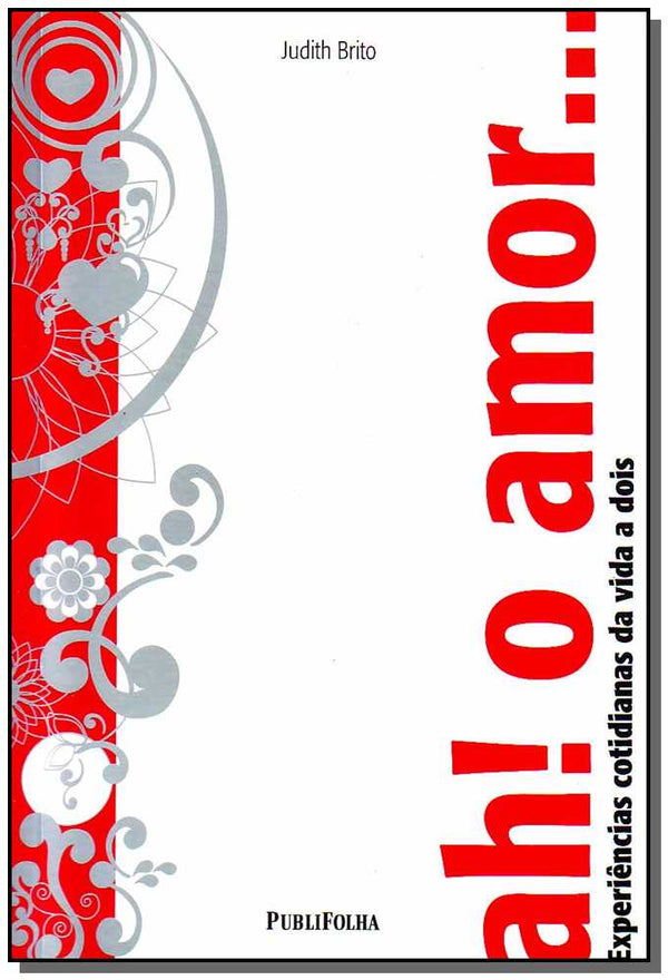Capa do livro Ah! o Amor..., de Judith Brito