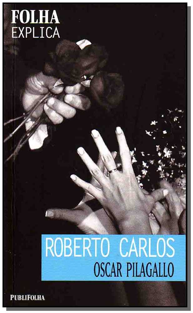 Folha Explica - Roberto Carlos