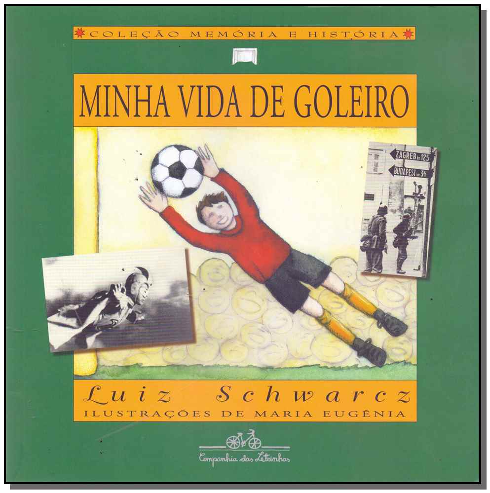 Minha Vida de Goleiro