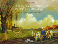 Capa do livro De Quanta Terra Precisa o Homem?, de Liev Tolstoi