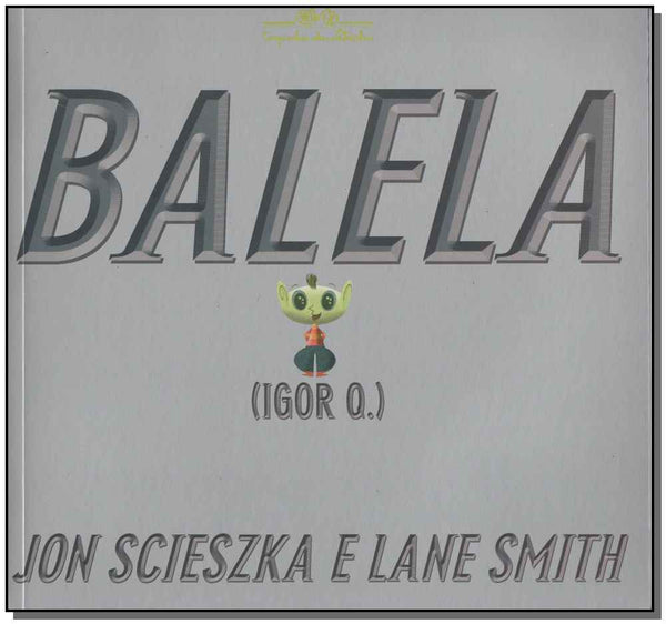 Capa do livro Balela, de Jon Scieszka, Lane Smith