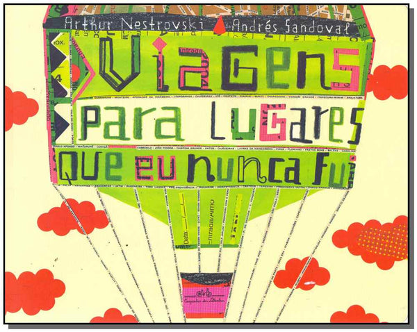 Capa do livro Viagens para Lugares que Eu Nunca Fui, de Arthur Nestrovski, Andres Sandoval